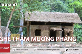 Ghé thăm Mường Phăng - nơi đặt Sở Chỉ huy Chiến dịch Điện Biên Phủ