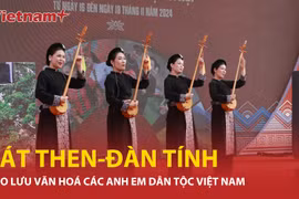 Giao lưu văn hoá các dân tộc qua những điệu hát Then, tiếng đàn Tính