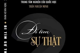 Đình chỉ phát hành sách “Đi tìm sự thật” để thẩm định lại nội dung 
