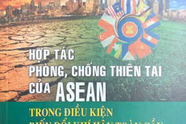 Ra mắt cuốn sách về hợp tác phòng, chống thiên tai của ASEAN