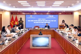 Hội thảo "Tăng cường truyền thông dự thảo chính sách, pháp luật cho người Việt Nam ở nước ngoài". (Ảnh: PV/Vietnam+)