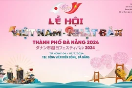 Lễ hội Việt Nam-Nhật Bản thành phố Đà Nẵng diễn ra từ ngày 4-7/7.