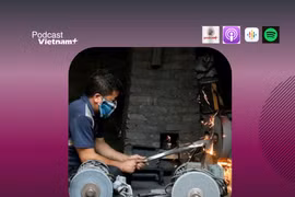 Sức sống bền bỉ của làng nghề rèn Đa Sỹ nghìn năm tuổi