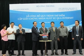 Bộ Công Thương khai trương quy trình thí điểm cấp C/O qua mạng 