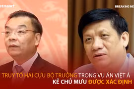 Truy tố 2 cựu Bộ trưởng trong vụ án Việt Á, kẻ chủ mưu được xác định