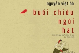 Nguyễn Việt Hà nhẩn nha, thâm thúy với "Buổi chiều ngồi hát" 