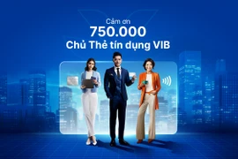 VIB tri ân khách hàng nhân sự kiện vượt mốc 750.000 thẻ tín dụng. (Ảnh: Vietnam+)