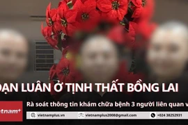 Rà soát thông tin khám chữa bệnh 3 người liên quan vụ án ở Tịnh thất Bồng Lai