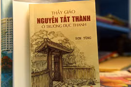 Ra mắt sách “Thầy giáo Nguyễn Tất Thành ở trường Dục Thanh”