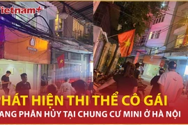 Bản tin 60s: Phát hiện thi thể cô gái đang phân hủy tại chung cư mini ở Hà Nội