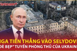 Nga tăng tốc khép vòng vây, quyết đè bẹp tuyến phòng thủ của Ukraine