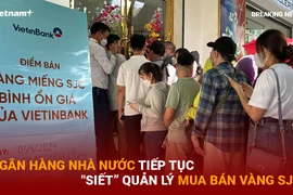 Bản tin 60s: Ngân hàng Nhà nước tiếp tục "siết” quản lý mua bán vàng SJC