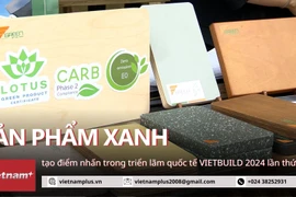 Sản phẩm Xanh tạo điểm nhấn trong triển lãm Vietbuild 2024
