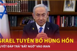 Israel mạnh mẽ tuyên bố sẽ có đòn đáp trả “bất ngờ” vào Iran