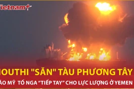 Báo Mỹ 'chỉ mặt’ Nga gửi dữ liệu vệ tinh để Houthi "săn" tàu phương Tây