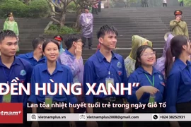 "Đền Hùng Xanh" lan tỏa nhiệt huyết tuổi trẻ trong ngày Giỗ Tổ 