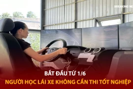 Bản tin 60s: Từ 1/6, người học lái xe không cần thi tốt nghiệp 