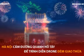 Bản tin 60s: Hà Nội cấm đường quanh Hồ Tây để trình diễn drone đêm Giao thừa