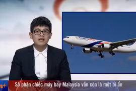 RapNewsPlus 09 tập trung vào vụ máy bay Malaysia mất tích