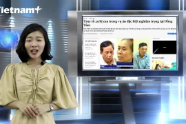 [Video] Tin tức nóng tại Việt Nam và thế giới ngày 26/6