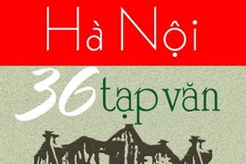 Ấn bản "Hà Nội 36 tạp văn" mới phát hành. (Ảnh: TT&VH)