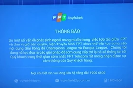 Thông báo ngừng phát sóng trực tiếp các trận đấu thuộc giải Champions League và Europa League của Truyền hình FPT. 