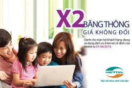 Viettel nhân đôi băng thông dịch vụ Internet từ ngày 1/6. (Nguồn: Viettel)