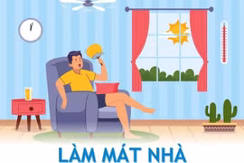 Hướng dẫn cách làm mát nhà không cần điều hòa.