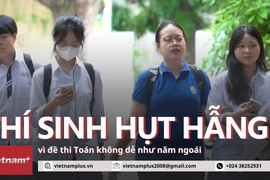 Thi tốt nghiệp THPT 2024: Thí sinh hụt hẫng vì đề Toán không dễ như năm ngoái