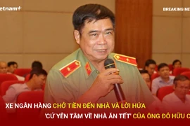 Bản tin 60s: Xe ngân hàng chở tiền đến nhà và lời hứa của ông Đỗ Hữu Ca