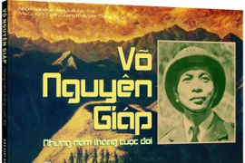 Tái hiện cuộc đời cố Đại tướng Võ Nguyên Giáp-103 sự kiện