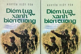 Cuốn sách “Điểm tựa xanh biên cương” của nhà báo Nguyễn Viết Tôn. (Nguồn: Vietnam+) 