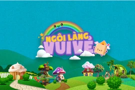 Ngôi làng vui vẻ: Chương trình giải trí cho trẻ mầm non sắp lên sóng