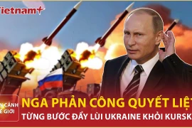 Nga phản công quyết liệt giành lãnh thổ, đẩy lùi quân Ukraine khỏi Kursk