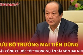 Cựu Bộ trưởng Mai Tiến Dũng "lập công chuộc tội" trong vụ án Sài Gòn Đại Ninh