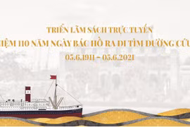 Triển lãm sách trực tuyến kỷ niệm 110 năm Ngày Bác Hồ ra đi tìm đường cứu nước tại địa chỉ https://book365.vn.