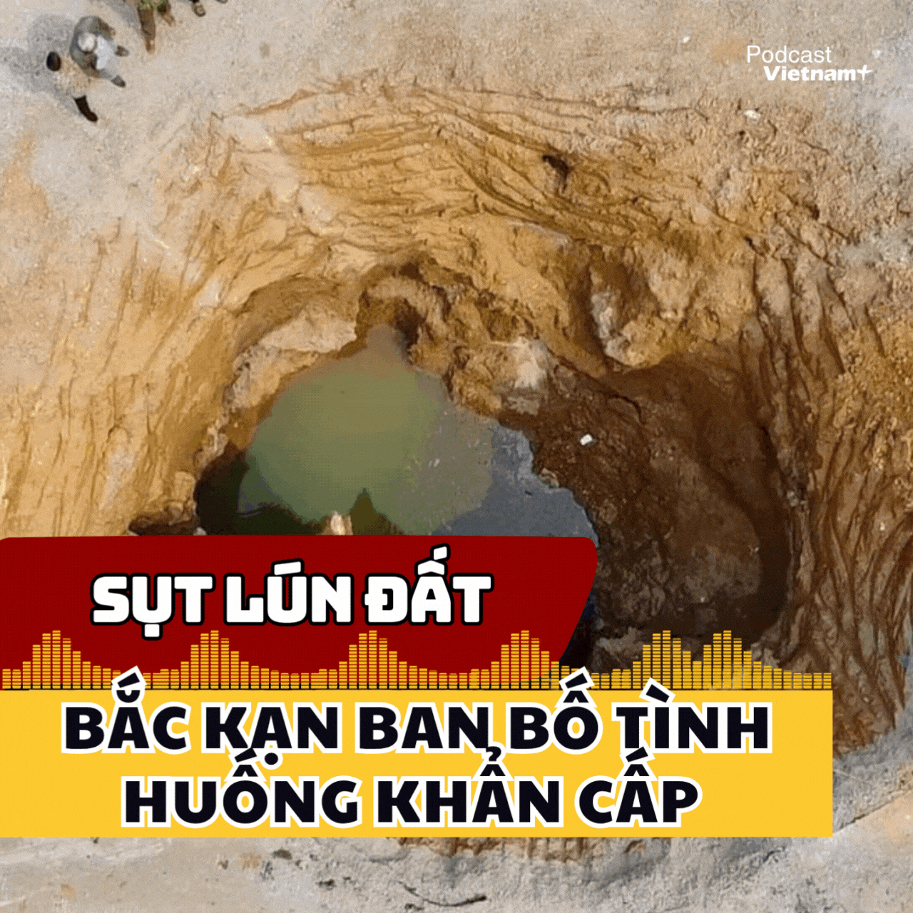Bắc Kạn ban bố tình huống khẩn cấp do sụt lún đất