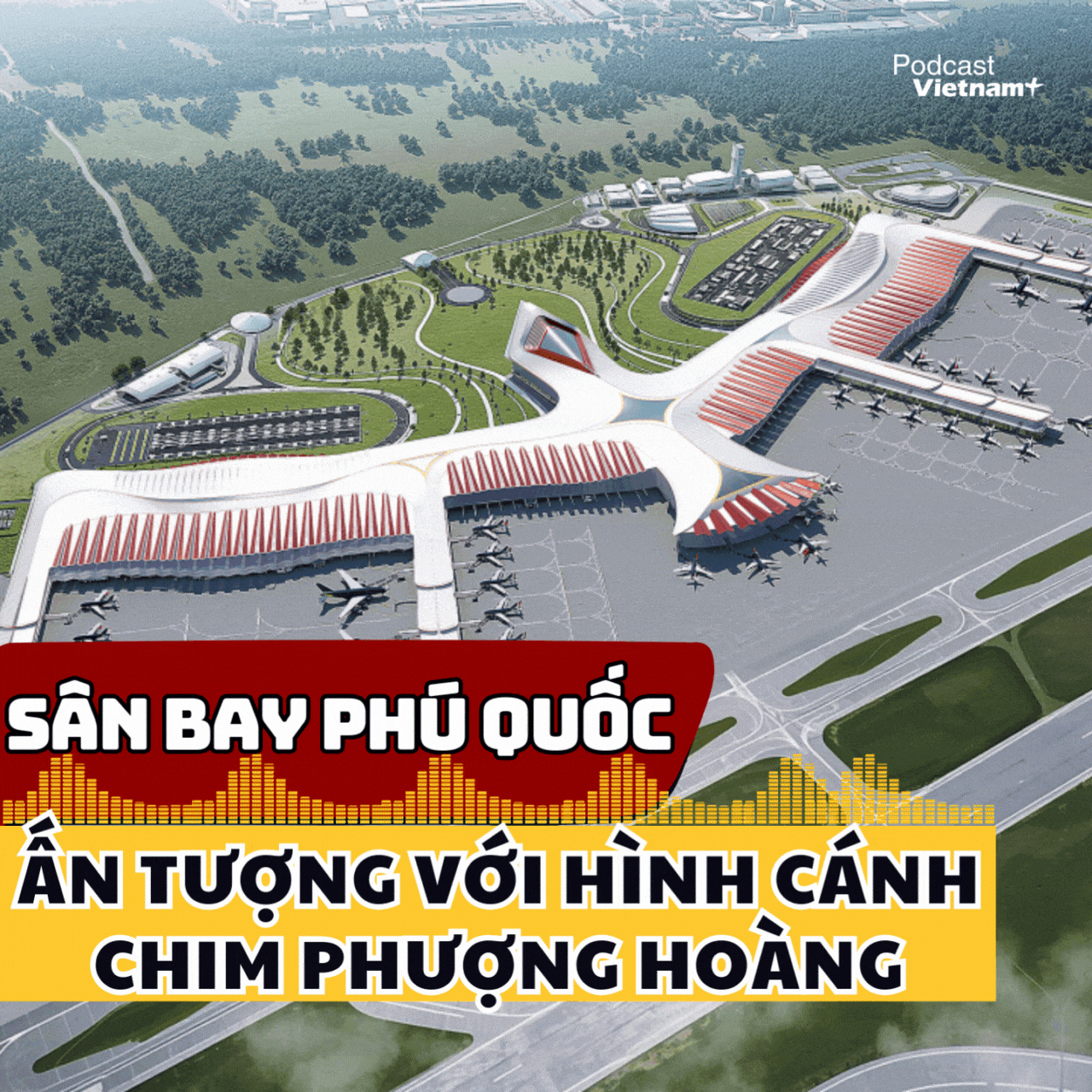 Thiết kế nhà ga sân bay Phú Quốc ấn tượng với hình cánh chim phượng hoàng
