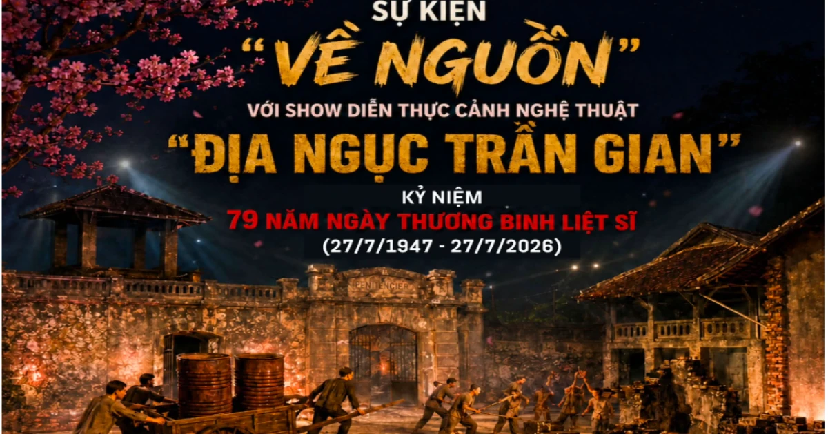 Chương trình nghệ thuật đặc biệt “Địa ngục trần gian” kỷ niệm 79 năm Ngày Thương binh-Liệt sỹ