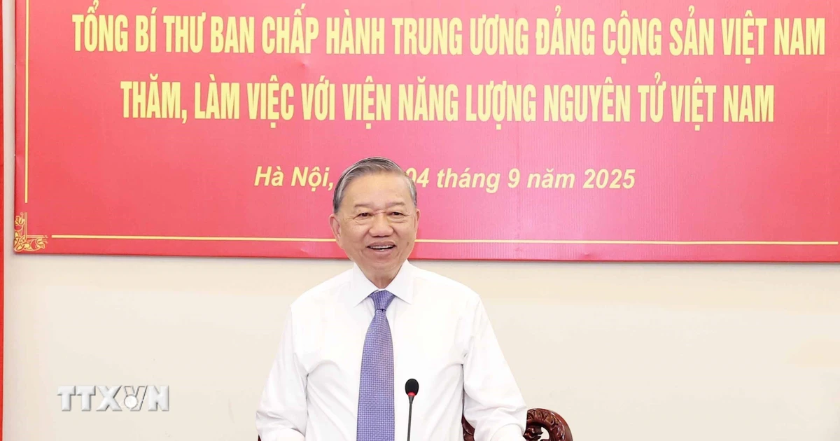 Tổng Bí thư: Phát triển ứng dụng năng lượng nguyên tử phải là chiến lược lâu dài