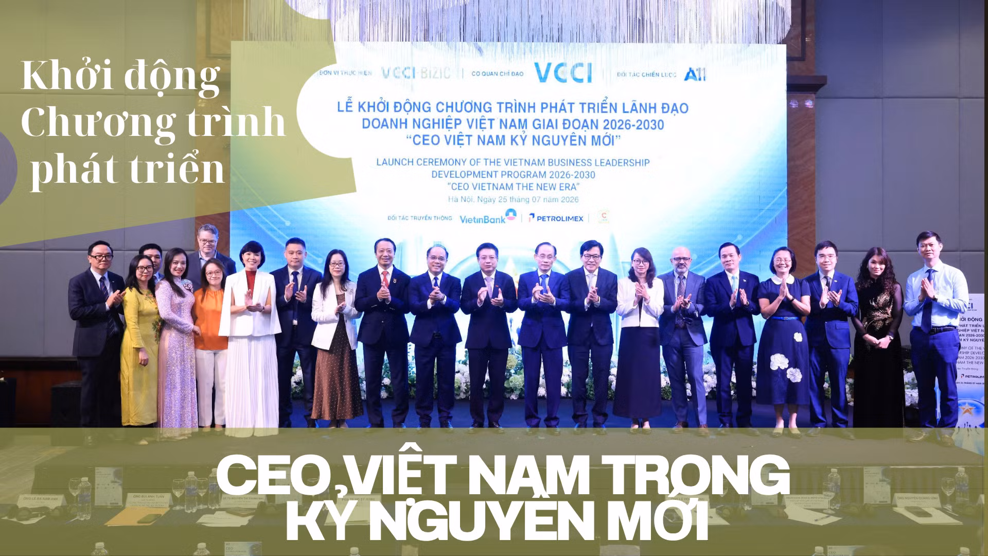 Ngày 25/7, Liên đoàn Thương mại và Công nghiệp Việt Nam (VCCI) phối hợp với các đối tác tổ chức Lễ Khởi động Chương trình phát triển lãnh đạo doanh nghiệp Việt Nam “CEO Việt Nam Kỷ nguyên mới.” (Ảnh: Vietnam+