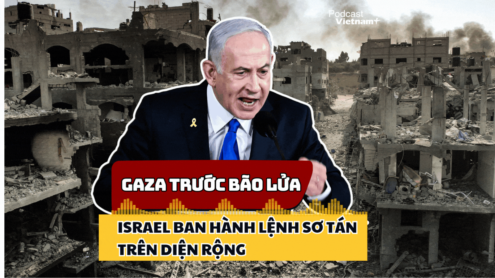 Israel ban hành lệnh sơ tán tại Gaza “trước đòn tấn công sắp xảy ra” 