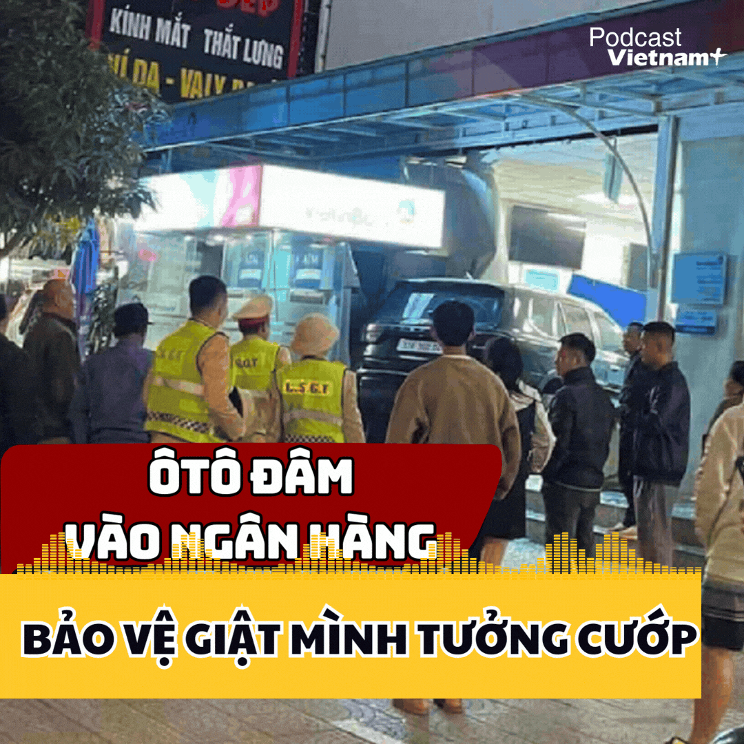 Tin nóng 11/1: Ôtô đâm vào ngân hàng giữa đêm, bảo vệ giật mình tưởng cướp