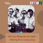 Những ca khúc sôi sục hào khí của thanh niên miền Nam thời chống Mỹ