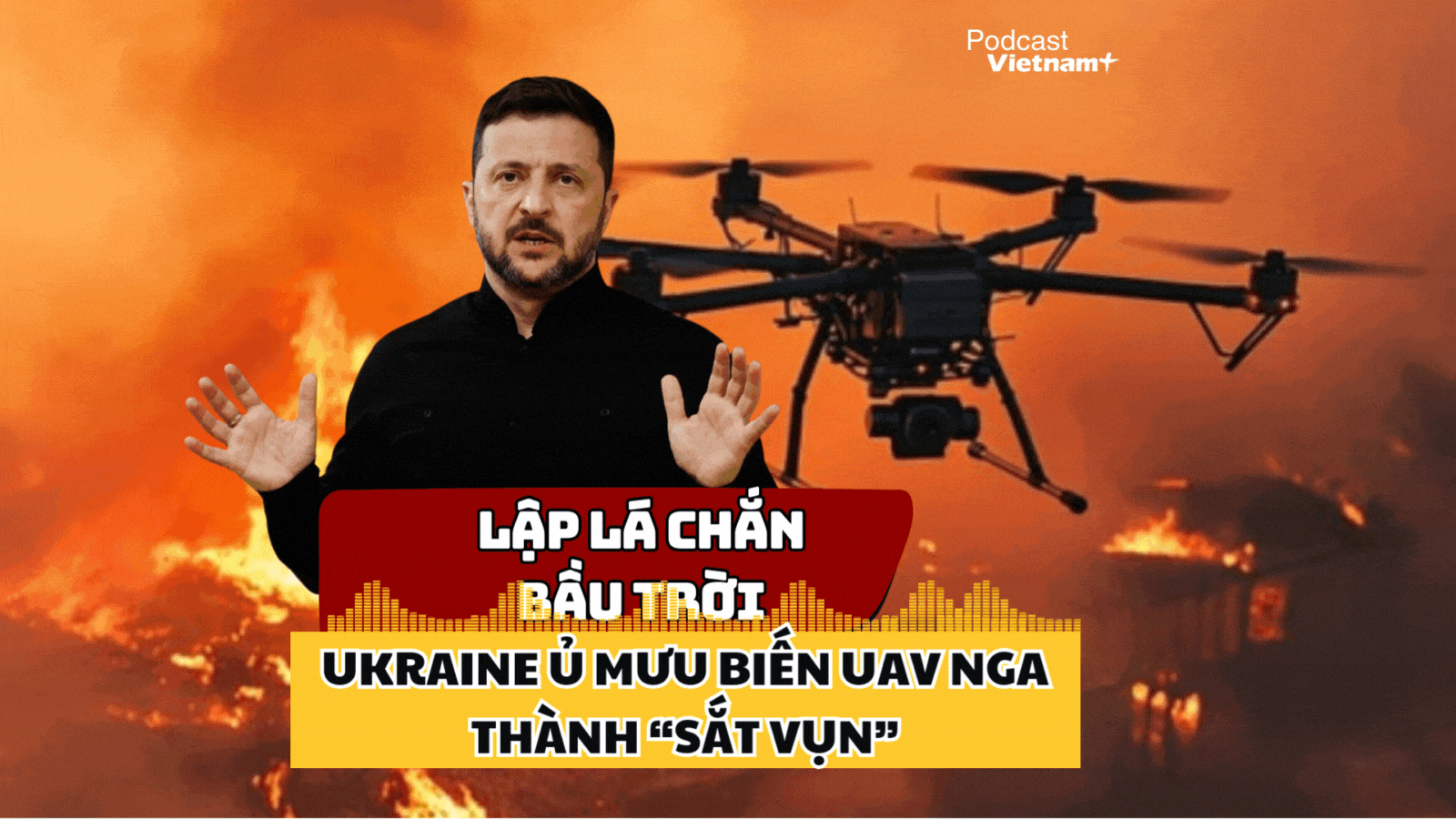Ủ mưu biến UAV Nga thành "sắt vụn", Ukraine thiết lập "lá chắn bầu trời"