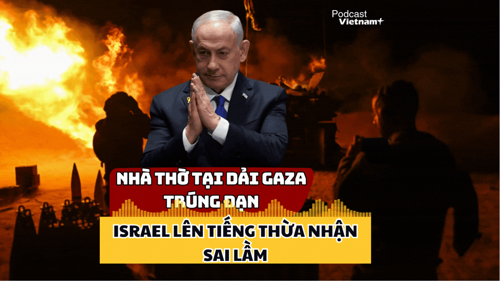 Lực lượng phòng vệ Israel lên tiếng sau sự cố tấn công nhầm nhà thờ ở Dải Gaza