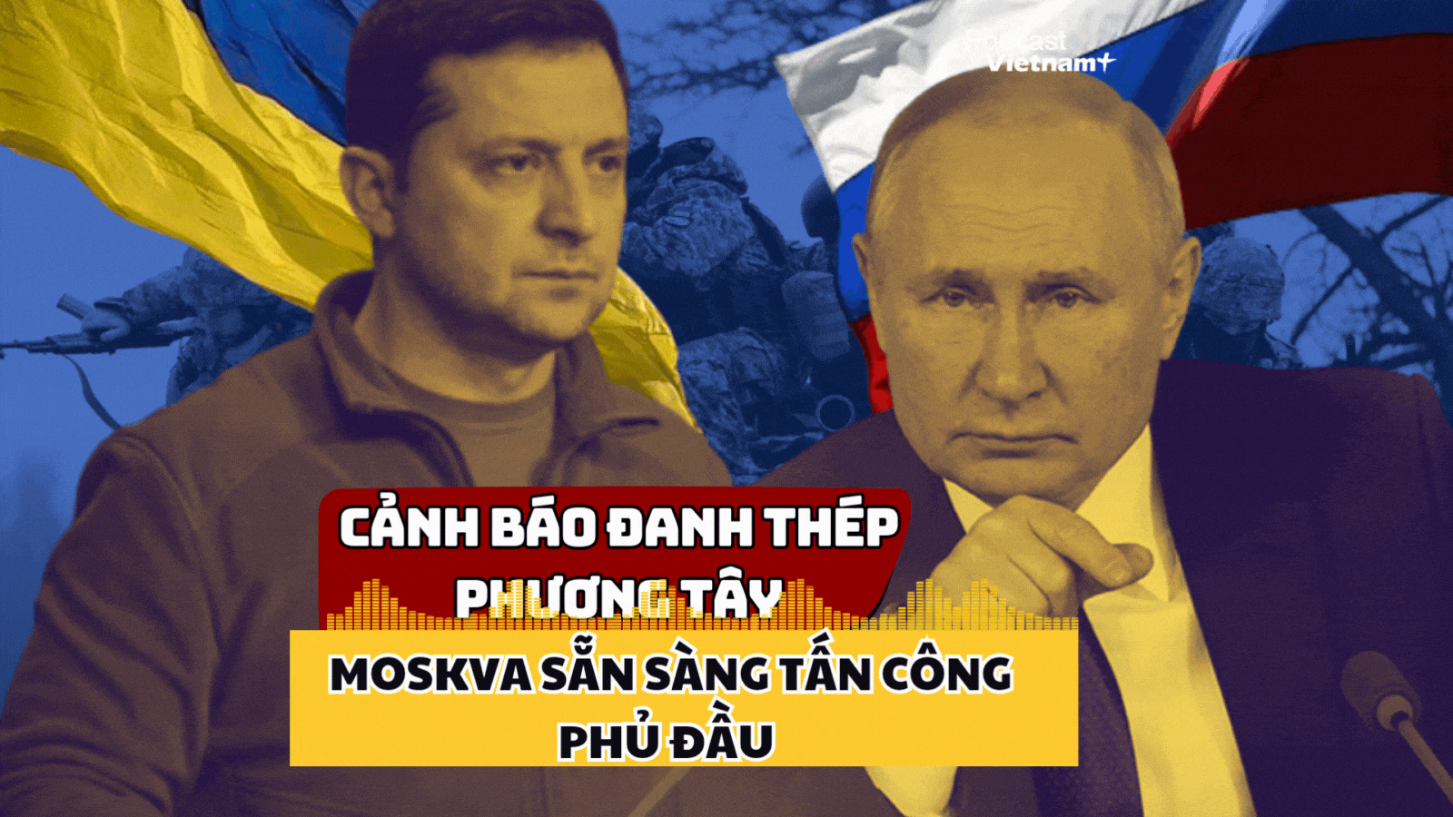 Nga tuyên bố sẽ đáp trả tương xứng một cuộc chiến toàn diện của phương Tây