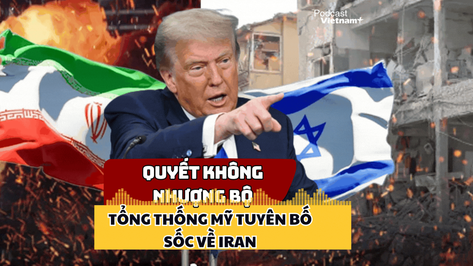 Đóng cánh cửa đàm phán, Tổng thống Trump muốn gì ở Iran?