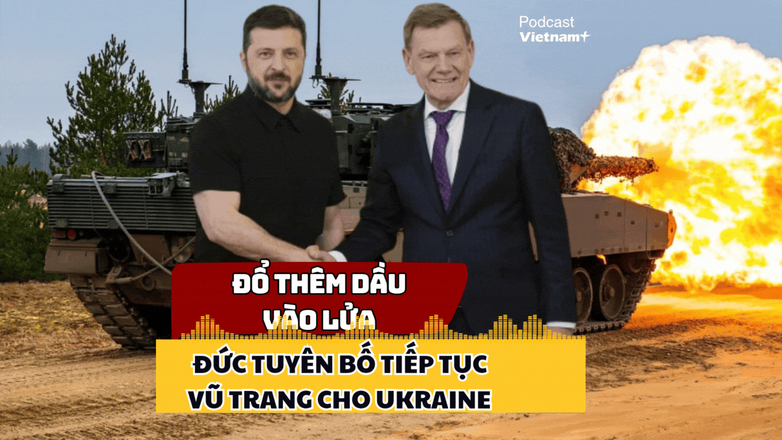 Đức "đổ thêm dầu vào lửa", tuyên bố bất ngờ về mối quan hệ với Ukraine