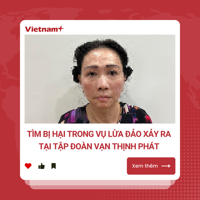 Tìm người bị hại trong vụ án lừa đảo tại Tập đoàn Vạn Thịnh Phát ảnh 1